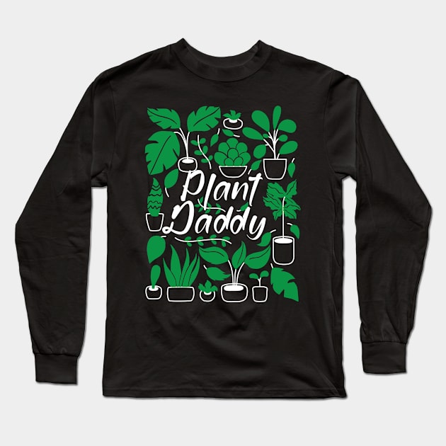 Plant Daddy Long Sleeve T-Shirt by ThyShirtProject - Affiliate